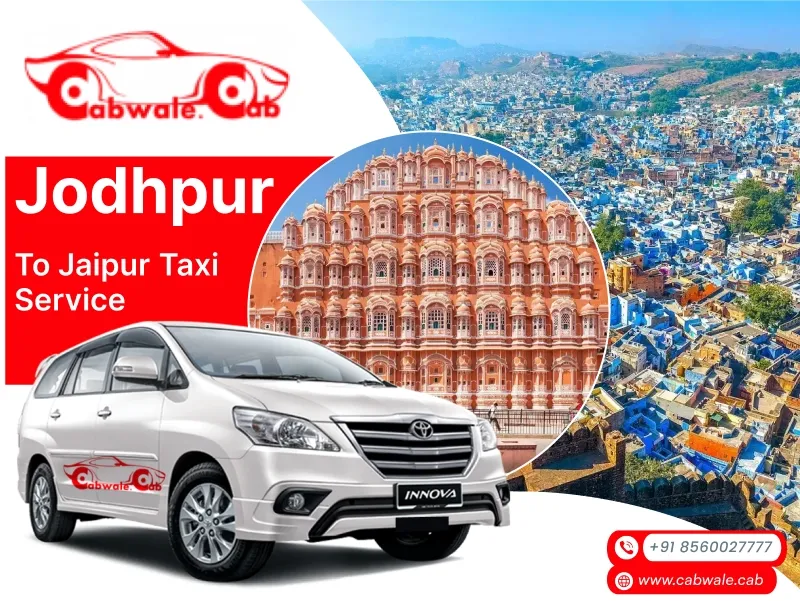Best Jodhpur to Jaipur Taxi Service