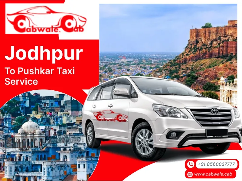 Best Jodhpur to Pushkar Taxi Service