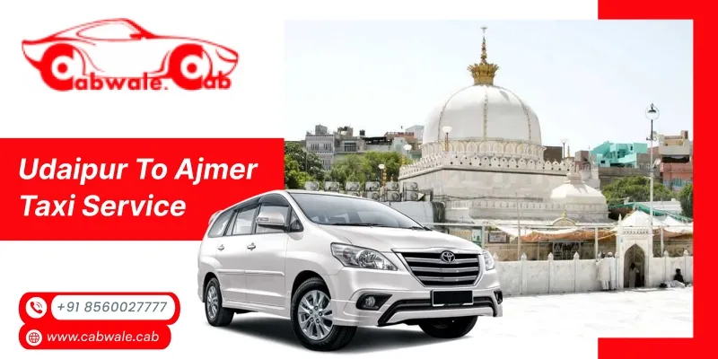 Udaipur to Ajmer Taxi 