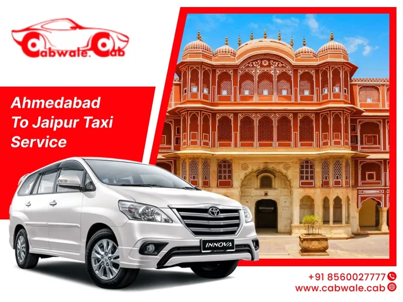 Cab service from Ahmedabad to Jaipur