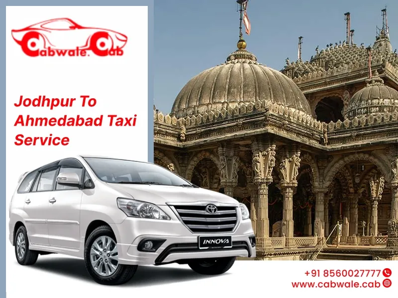 Jodhpur to Ahmedabad Taxi Service