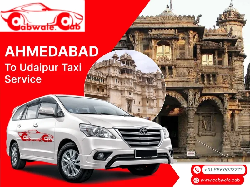 Ahmedabad to Udaipur taxi service