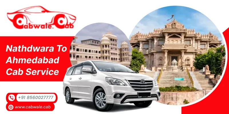 Nathdwara to Ahmedabad Cab Service