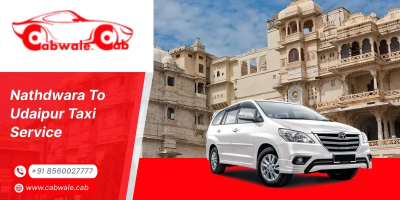 Nathdwara to Udaipur Taxi Service